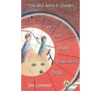 James Timothy Connelly Tom and Anna in Danger (Tascabile)