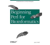 James Tisdall Beginning Perl for Bioinformatics (Tascabile)