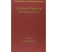 James Tobin Landmark Papers in Macroeconomics Selected by Jam (Copertina rigida)