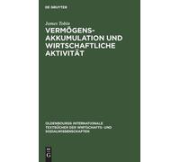 James Tobin Vermögensakkumulation und wirtschaftliche Aktivit (Copertina rigida)