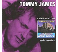 James, Tommy - A Night In Big City. Plu