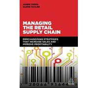 James Topps Glenn Taylor Managing the Retail Supply Chain (Tascabile)
