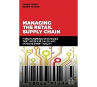 James Topps Glenn Taylor Managing the Retail Supply Chain (Tascabile)