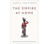 James Trafford The Empire at Home (Tascabile)