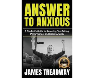 James Treadway Answer to Anxious (Tascabile)