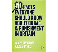 James Treadwell 50 Facts Everyone Should Know About Crime and Punish (Tascabile)