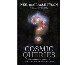 James Trefil Neil deGrasse Tyson Cosmic Queries (Copertina rigida)