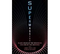 James Trefil Shobita Satyapal Supermassive (Copertina rigida)