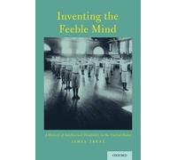 James Trent Inventing the Feeble Mind (Tascabile)