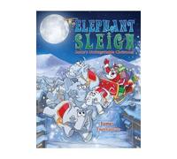 James Trethowan The Elephant Sleigh: Santa's Unforgettable Christmas (Tascabile)