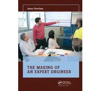 James Trevelyan The Making of an Expert Engineer (Tascabile)