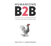 James Trezona Paul Cash Humanizing B2B (Tascabile)