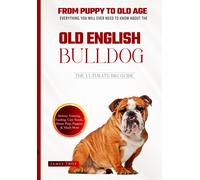 James Troy The Ultimate Old English Bulldog Handbook (Tascabile)