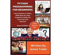 James Tudor Python Programming For Beginners (Copertina rigida) Coding Made Easy