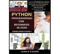 James Tudor Python Programming For Beginners In 2020 (Tascabile)