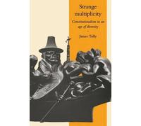 James Tully Strange Multiplicity (Tascabile) Seeley Lectures