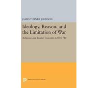 James Turner Johns Ideology, Reason, and the Limitation of W (Copertina rigida)