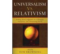 James Turner Johnson Universalism vs. Relativism (Tascabile)