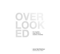 James Tyler Robertson Overlooked (Tascabile)