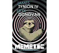 James Tynion IV Memetic: The Apocalyptic Trilog (Tascabile) (PRESALE 24/04/2025)