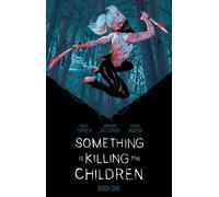 James Tynion IV Something is Killing the Children Book One De (Copertina rigida)