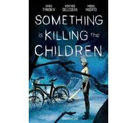 James Tynion IV Something is Killing the Children Omnibus Vol. 1 (Tascabile)