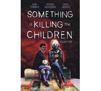 James Tynion IV Something is Killing the Children Vol. 4 (Tascabile)