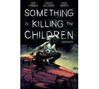 James Tynion IV Something is Killing the Children Vol. 7 (Tascabile)
