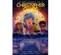 The Oddly Pedestrian Life of Christopher Chaos Volume 2