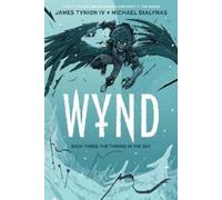 James Tynion IV Wynd Book Three: The Throne in the Sky (Tascabile) Wynd