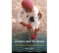 James V. Mestaz Strength from the Waters (Tascabile) Confluencias