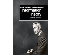 James V Stone A Short Introduction to the Mathematics of Info (Copertina rigida)
