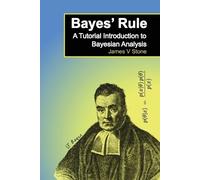 James V. Stone Bayes' Rule (Tascabile)