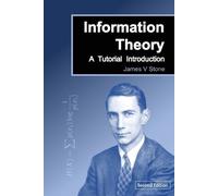 Information Theory: A Tutorial Introduction by James V. Stone