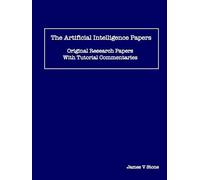 James V Stone The Artificial Intelligence Papers (Tascabile)