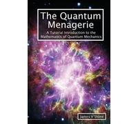 James V Stone The Quantum Menagerie (Tascabile)
