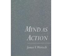 James V. Wertsch Mind as Action (Copertina rigida)