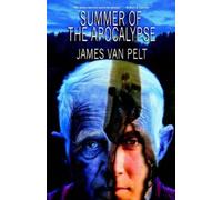James Van Pelt Summer of the Apocalypse (Tascabile)
