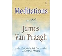 James Van Praagh Meditations with James Van Praagh (Tascabile)