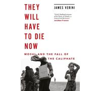 James Verini They Will Have to Die Now (Copertina rigida)