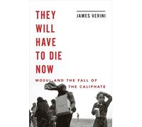 James Verini They Will Have to Die Now (Copertina rigida)
