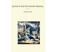 James VI and the Gowrie Mystery