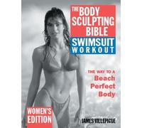 James Villepigu The Body Sculpting Bible Swimsuit Workout: Women's E (Tascabile)
