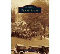 James Vincent Cassetta Pearl River (Tascabile) Images of America
