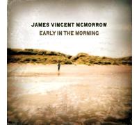 JAMES VINCENT MCMORROW - EARLY IN THE MORNING