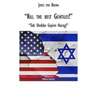 James Von Brunn "Kill the best gentiles" (Tascabile)