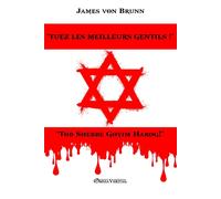 James von Brunn Tuez les meilleurs Gentils (Tascabile)