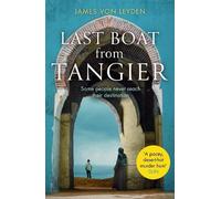 James von Leyden Last Boat from Tangier (Tascabile)