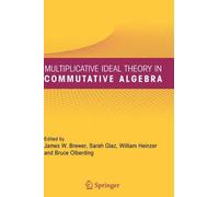 James W. Brewer Multiplicative Ideal Theory in Commutative Al (Copertina rigida)
