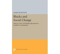 James W. Button Blacks and Social Change (Tascabile) Princeton Legacy Library